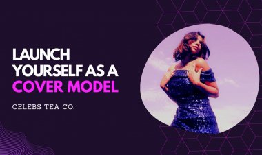 Be the face of the brand- Create your Showcase; Launch yourself as a Cover Model