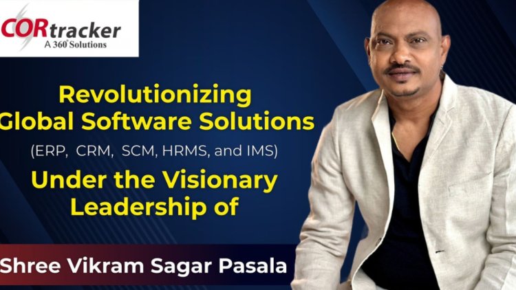 Cortracker: Transforming Global Enterprises with Vikram Sagar Pasala's Visionary Leadership