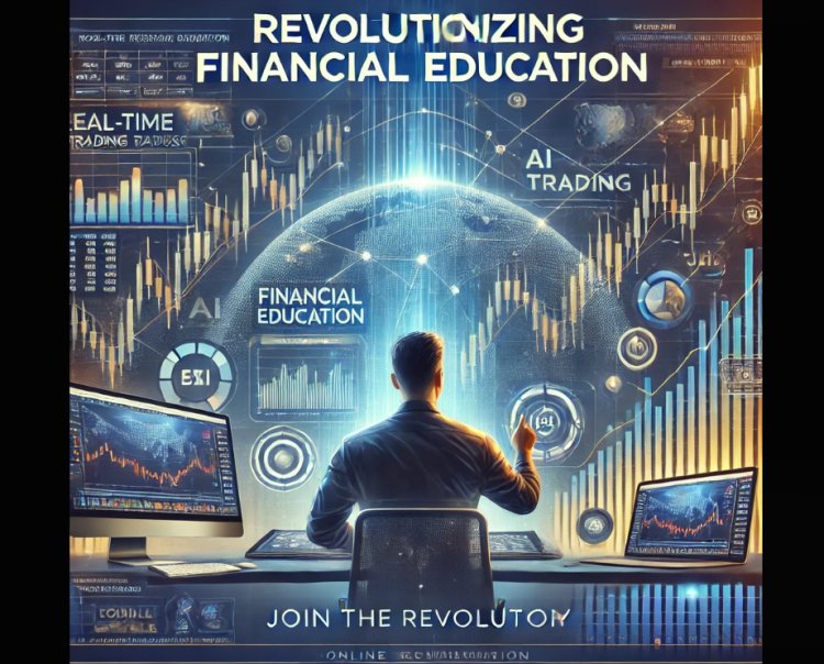 Online Trading Campus: Revolutionizing Financial Education and Empowering Traders Globally