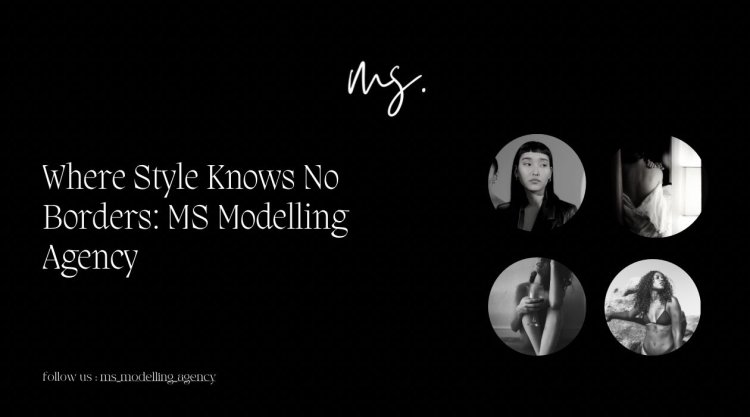 Bridging Talent Across Continents: MS Modelling Agency in India and London
