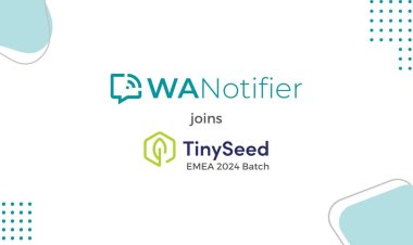 WANotifier Joins TinySeed EMEA Fall 2024 Batch to Help Businesses Market at Scale on WhatsApp