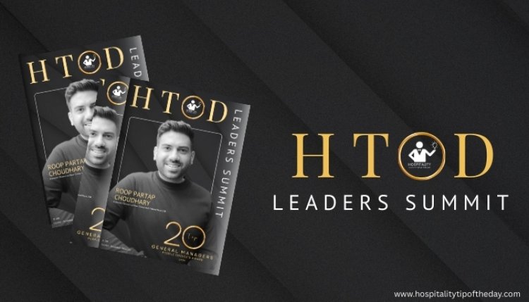 HTOD Unveils Its First-Ever Leaders Summit Edition, Featuring the Top 20 General Managers – People’s Choice Awards 2025