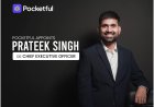 Prateek Singh Joins Pocketful as CEO to Lead Next Phase of Growth
