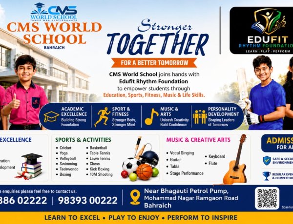 EDUFIT RHYTHM FOUNDATION and CMS World School Bahraich Launch Integrated After-School Learning Ecosystem for Students