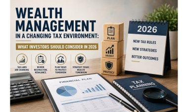 Wealth Management in a Changing Tax Environment: What Investors Should Consider in 2026