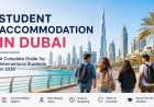 Student Accommodation in Dubai: A Complete Guide for International Students